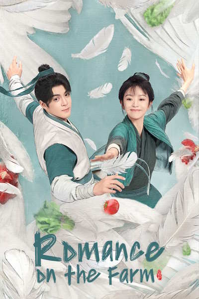 Romance on the Farm (Tian geng ji) - Season 1