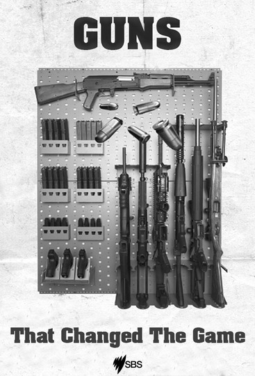 Guns That Changed the Game - Season 1