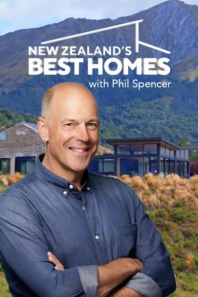 New Zealands Best Homes with Phil Spencer - Season 1