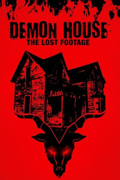 Demon House: The Lost Footage