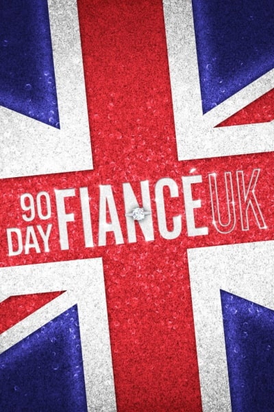 90 Day Fiance UK - Season 1