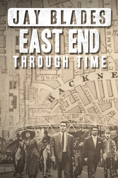 Jay Blades East End Through Time - Season 1
