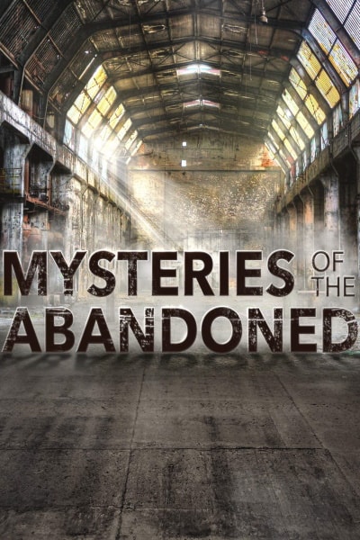 Mysteries of the Abandoned - Season 4