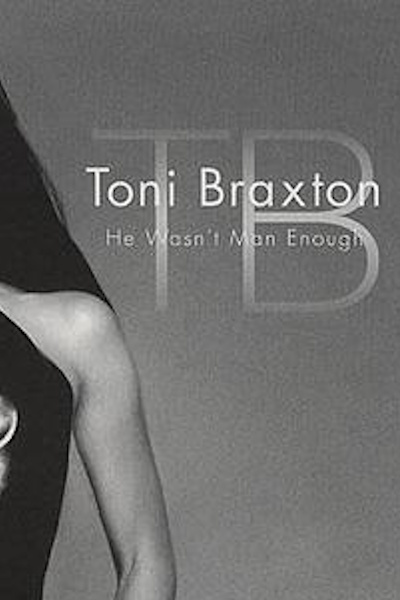 Toni Braxton He Wasnt Man Enough