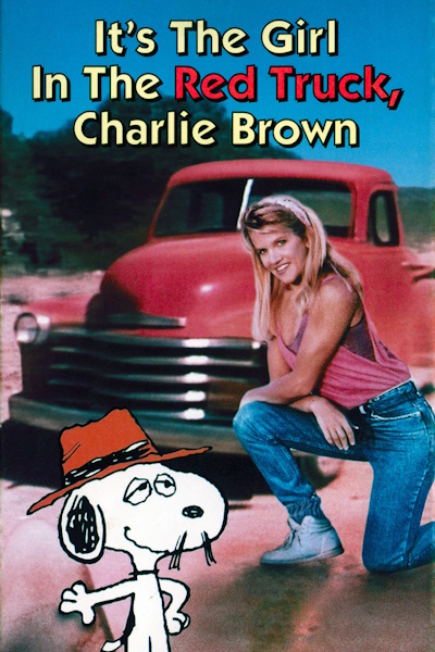 Its the Girl in the Red Truck Charlie Brown