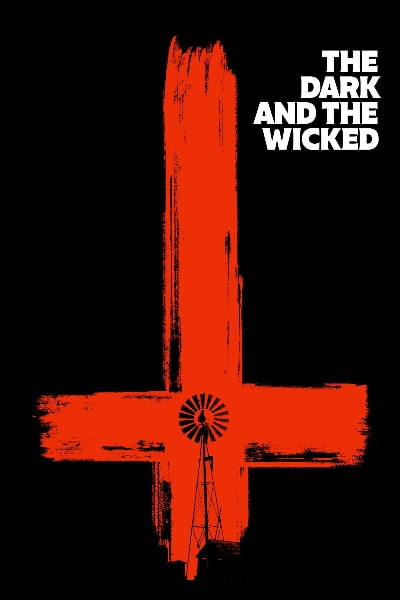 The Dark and the Wicked